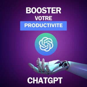Boostez votre productivité avec ChatGPT plus de 50 prompts achat digital